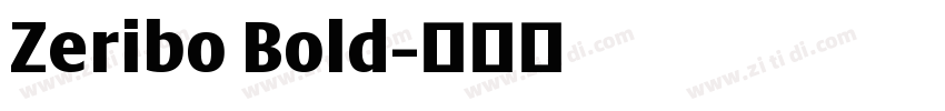 Zeribo Bold字体转换
